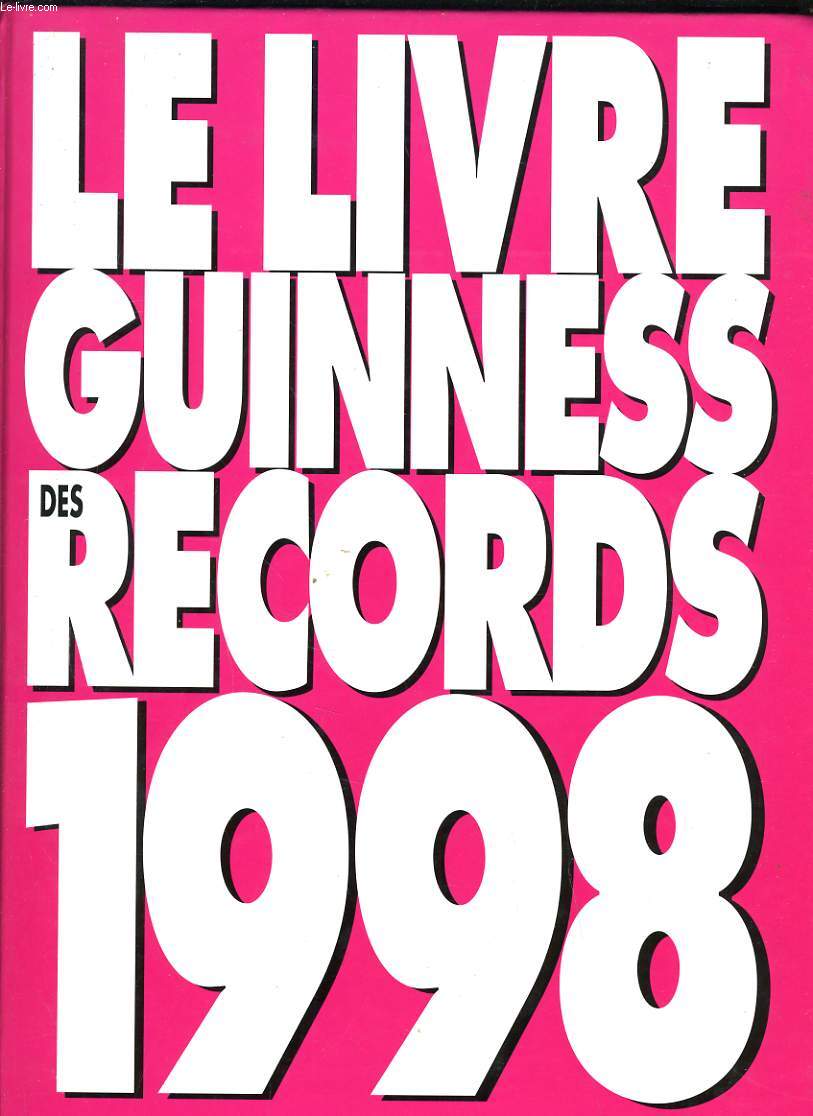 LE LIVRE GUINNESS DES RECORDS 1998