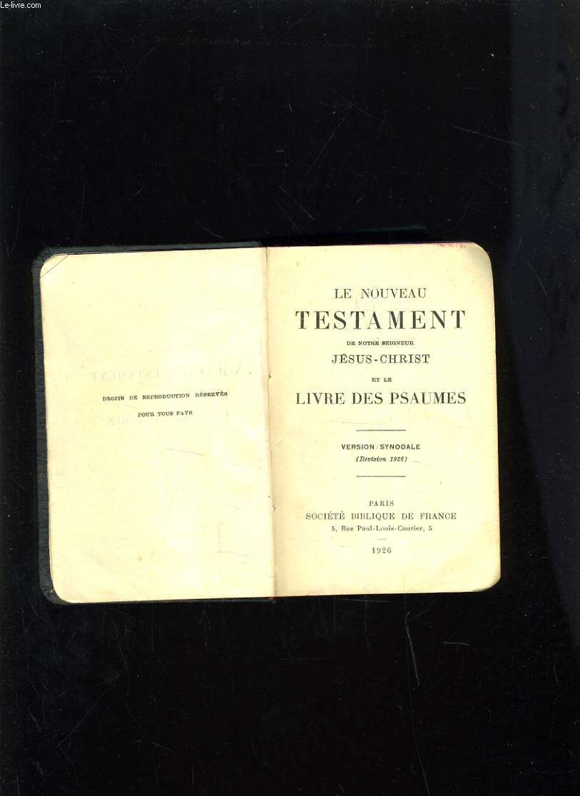 LE NOUVEAU TESTAMENT DE NOTRE SEIGNEUR JESUS-CHRIST ET LE LIVRE DES PSAUMES