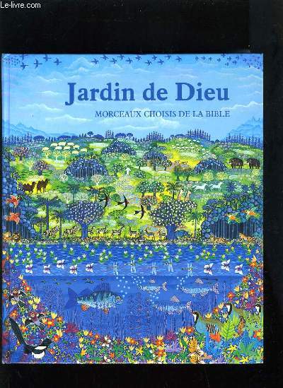 JARDIN DE DIEU - MORCEAUX CHOISIS DE LA BIBLE