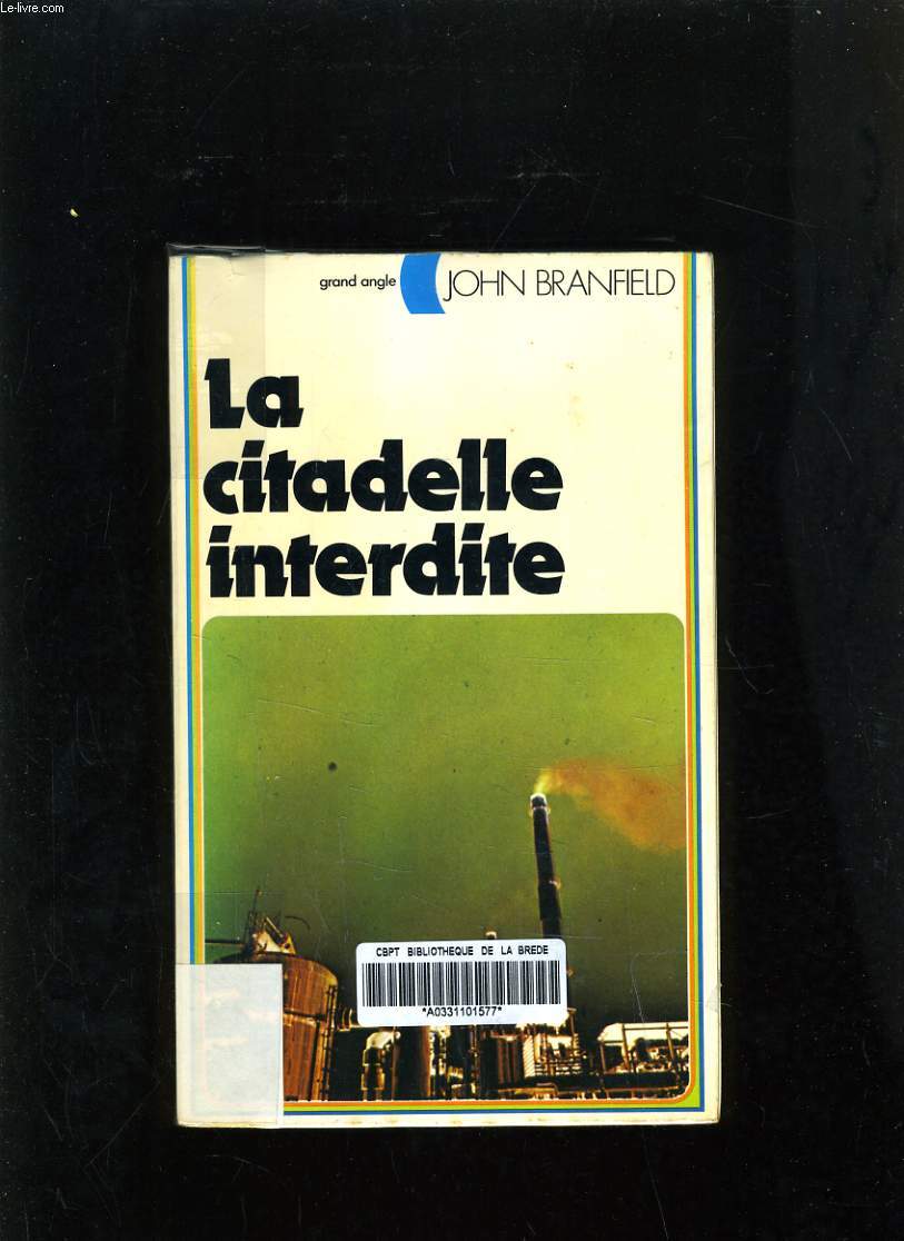 LA CITADELLE INTERDITE