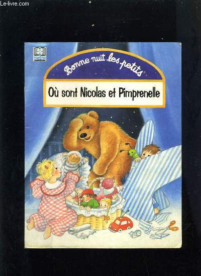 OU SONT NICOLAS ET PIMPRENELLE - BONNE NUIT LES PETITS