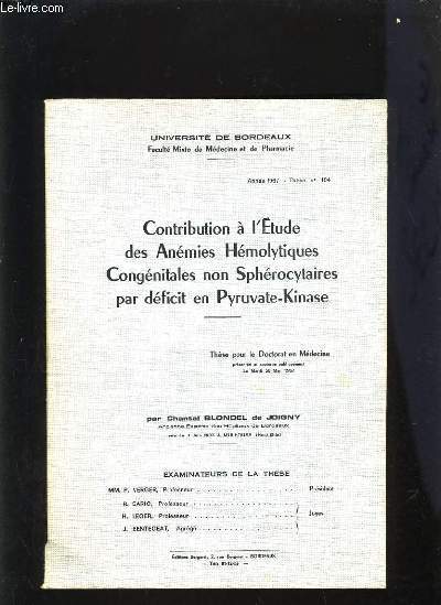 CONTRIBUTION A L'ETUDE DES ANEMIES HEMOLYTIQUES CONGENITALES NON SPHEOCYTAIRES PAR DEFICIT EN PYRUVATE-KINASE