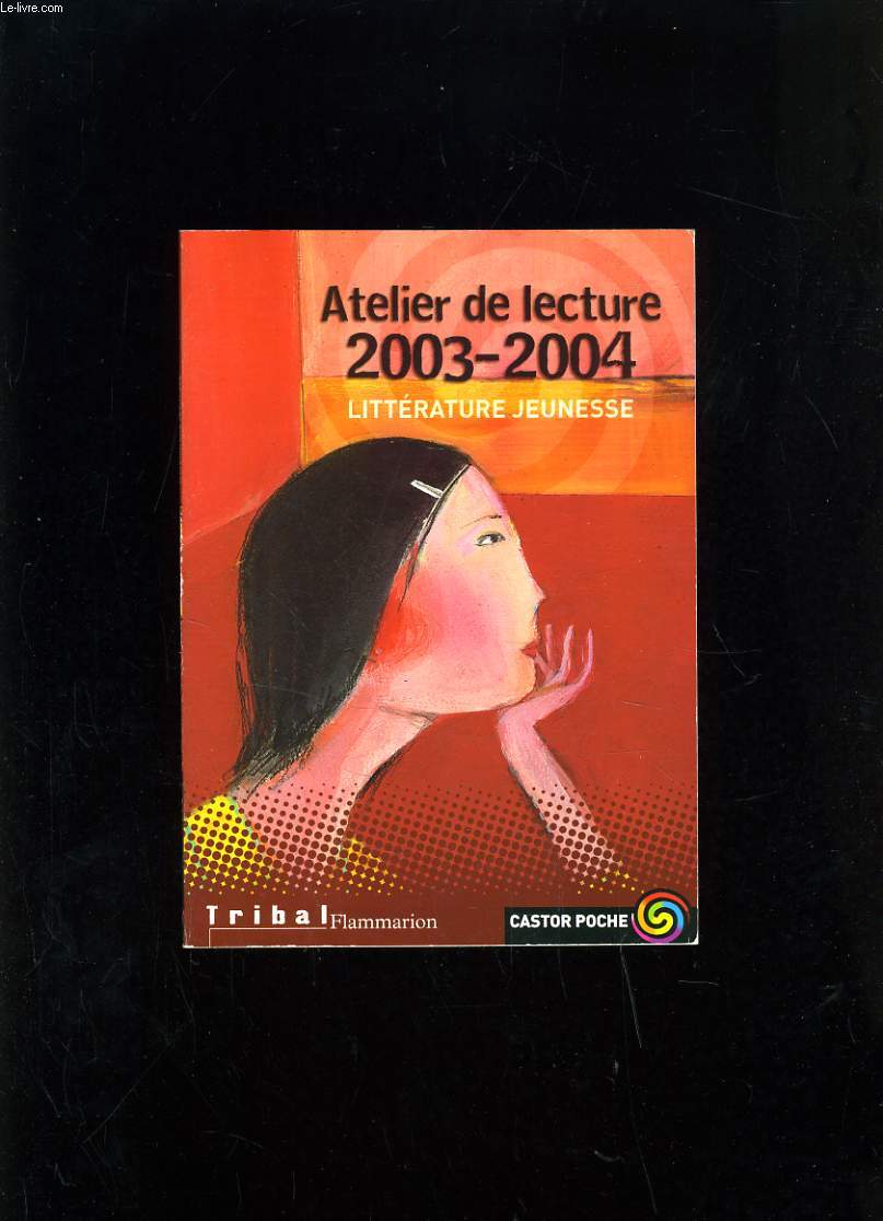 ATELIER DE LECTURE 2003-2004 LITTERATURE JEUNESSE