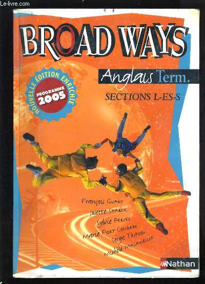 DROADWAYS ANGLAIS TERMINALE SECTION L-ES-S - PROGRAMME 2005