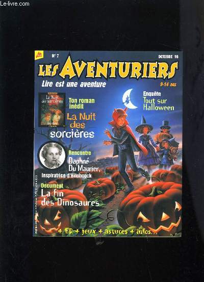 LES AVENUTRES N7 - LA NUIT DES SORCIERES - TOUT SUR HALLOWEEN - LA FIN DES DINOSAURES