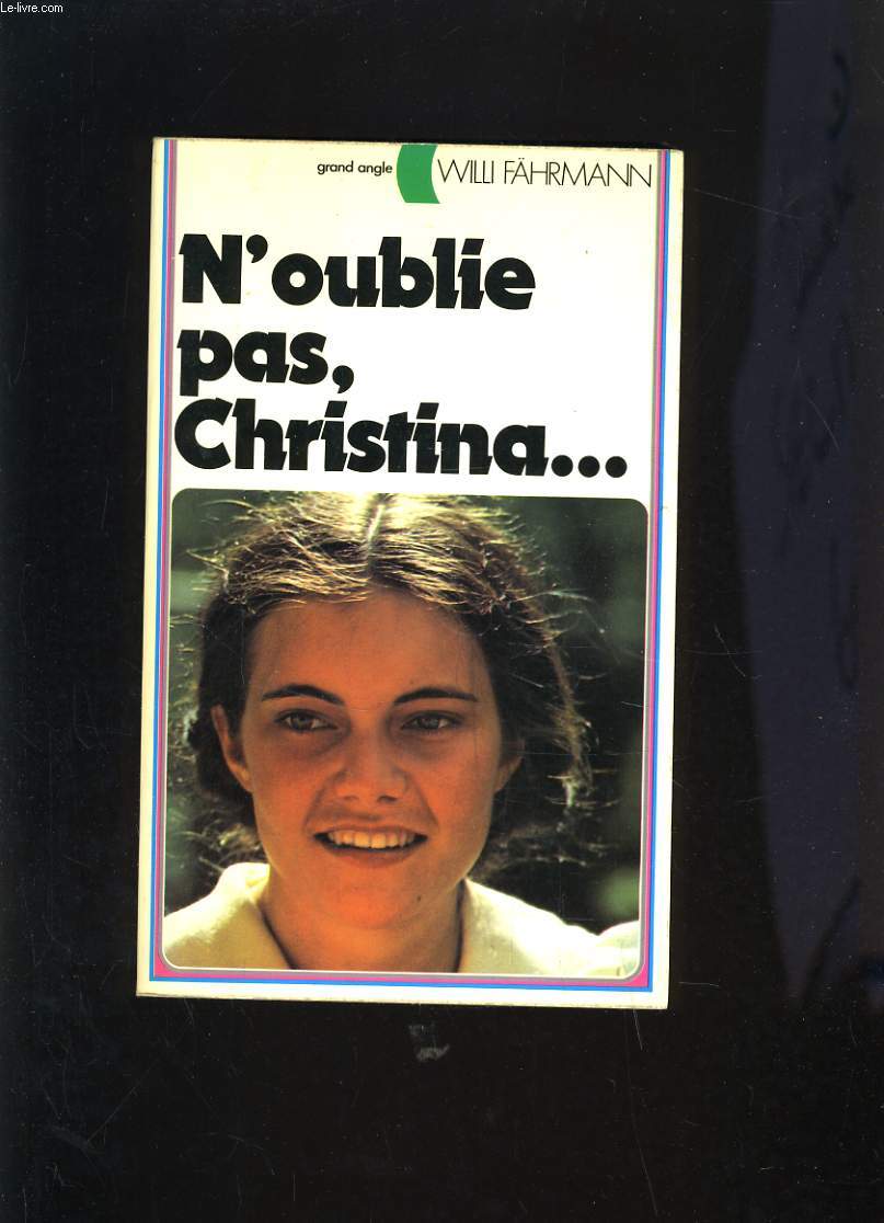 N'OUBLIE PAS, CHRISTINA...