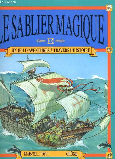 LES SABLIER MAGIQUE - UN JEU D'AVENTURES A TRAVERS L'HISTOIRE