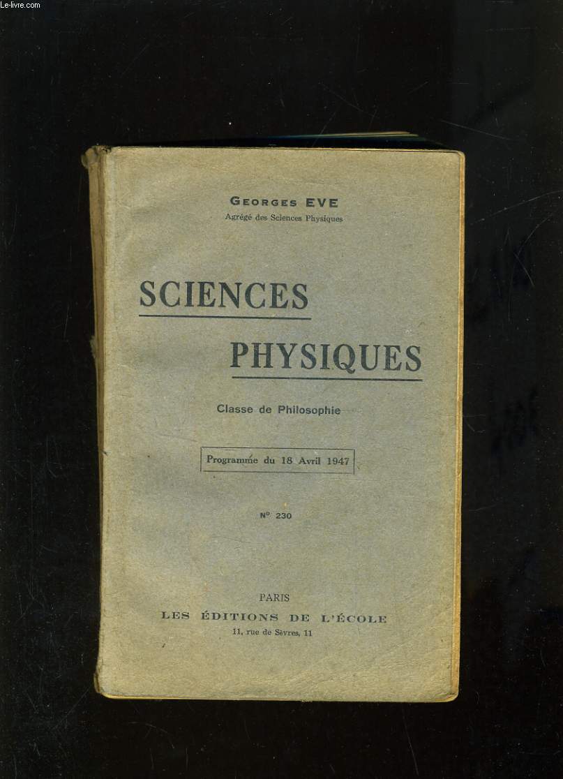 SCIENCES PHYSIQUES - CLASSE DE PHILOSOPHIE - PROGRAMME DU 18 AVRIL 1947
