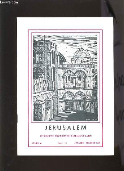 JERUSALEM N1-2 - ANNEE 60 - LA FAMILLE SELON LA SAINTE FAMILLE DE NAZARETH, A PROPOS DE LA VIOLENCE SUR LA TERRE SAINTE, D. FOUAD HIKAZIN