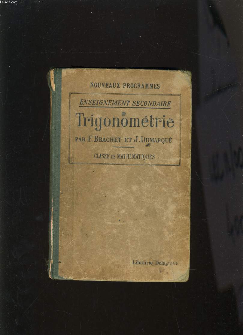 TRIGONOMETRIE - ENSEIGNEMENT SECONDAIRE - NOUVEAUX PROGRAMMES - CLASSE DE MATHEMATIQUES