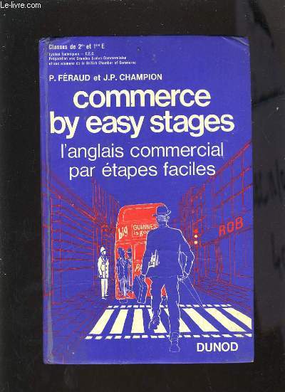 COMMERCE BY EASY STAGES - L'ANGLAIS COMMERCIAL PAR ETAPES FACILES