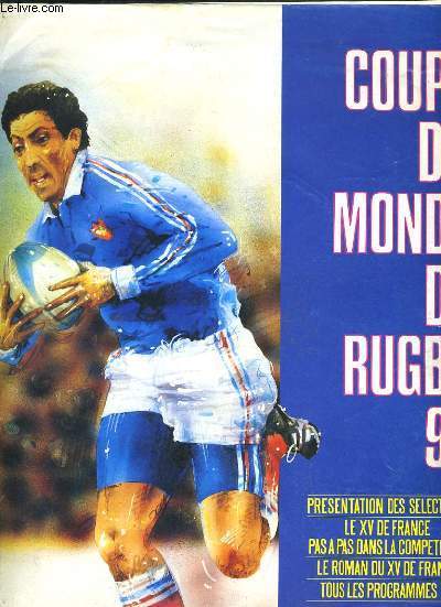 NUMERO SPECIAL - COUPE DU MONDE DE RUGBY 1991