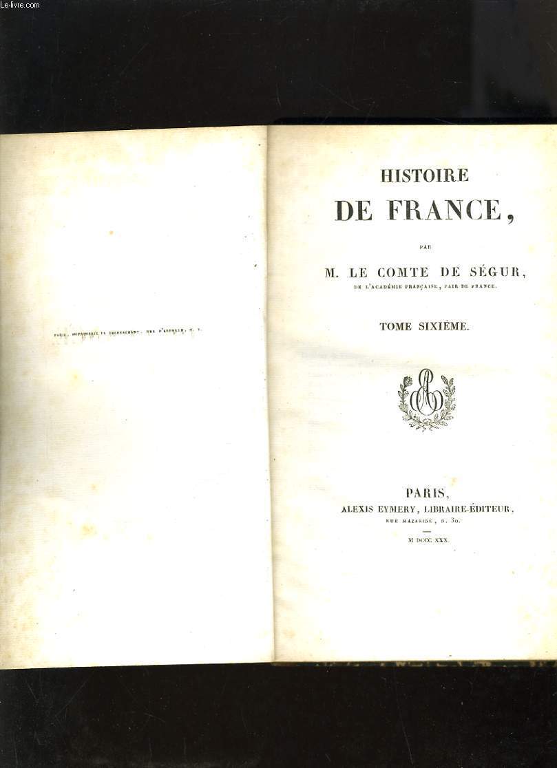 HISTOIRE DE FRANCE TOME SIXIEME