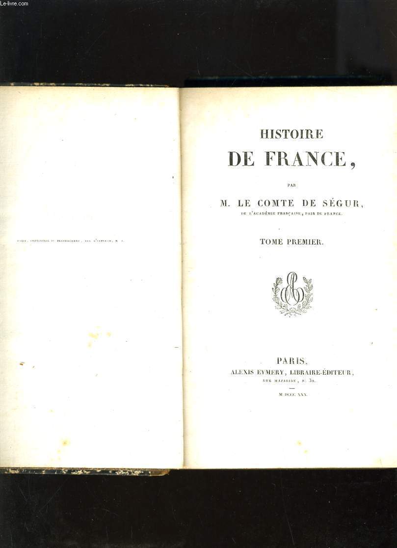 HISTOIRE DE FRANCE TOME PREMIER