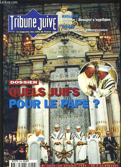 TRIBUNE JUIVE N1444 - DOSSIER : QUELS JUIFS POUR LE PAPE ?