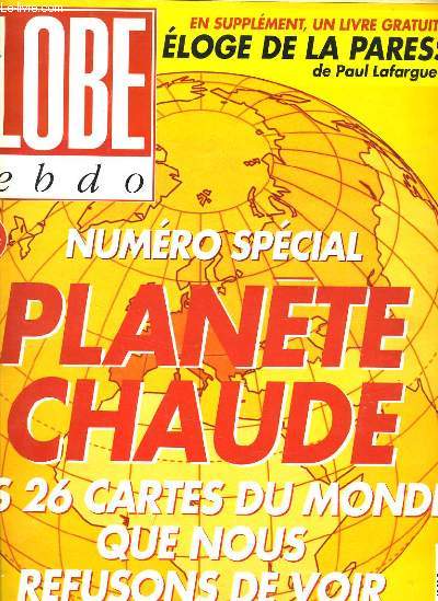 PLANETE CHAUDE - LES 26 CARTES DU MONDE QUE NOUS REFUSONS DE VOIR