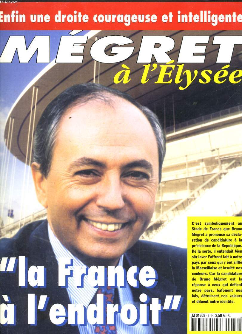 PRESIDENTIELLE 2002, MEGRET A L'ELYSEE / 
