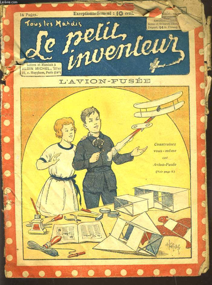 LE PETIT INVENTEUR, 1re ANNEE, N1. L'AVION FUSEE.