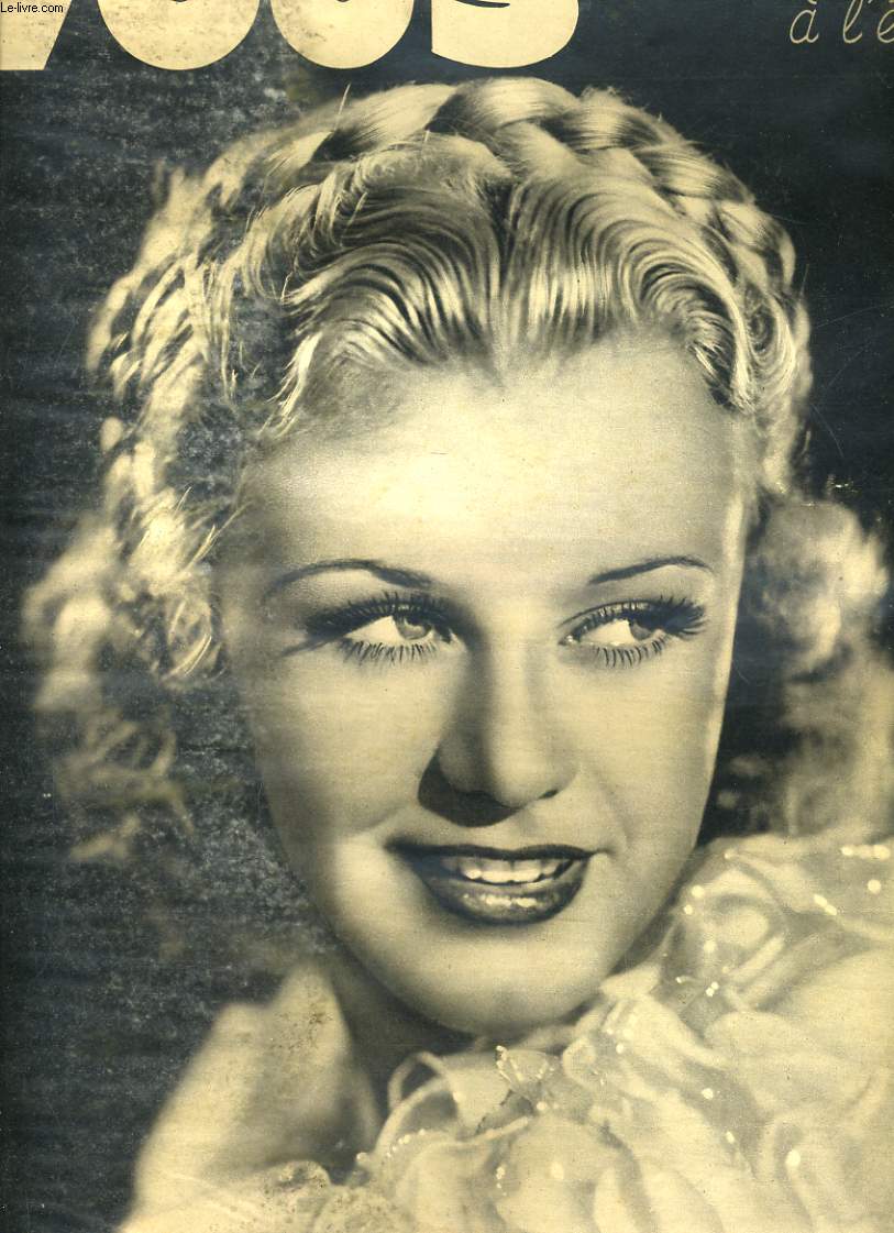POUR VOUS, LE PLUS GRAND HEBDOMADAIRE DU CINEMA N316, 6 DEC. 1934. LES FILLES A L'ECRAN/ GINGER ROGERS, UNE DES GRACIEUSES 