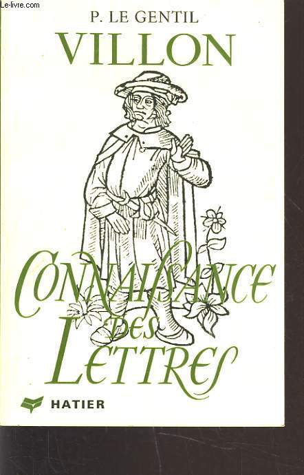 VILLON. CONNAISSANCE DES LETTRES