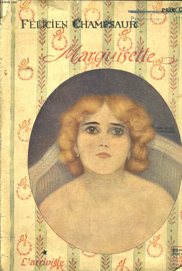 L'ARRIVISTE. MARQUISETTE