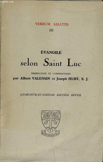 VERBUM SALUTIS III. EVANGILE SELON SAINT LUC.
