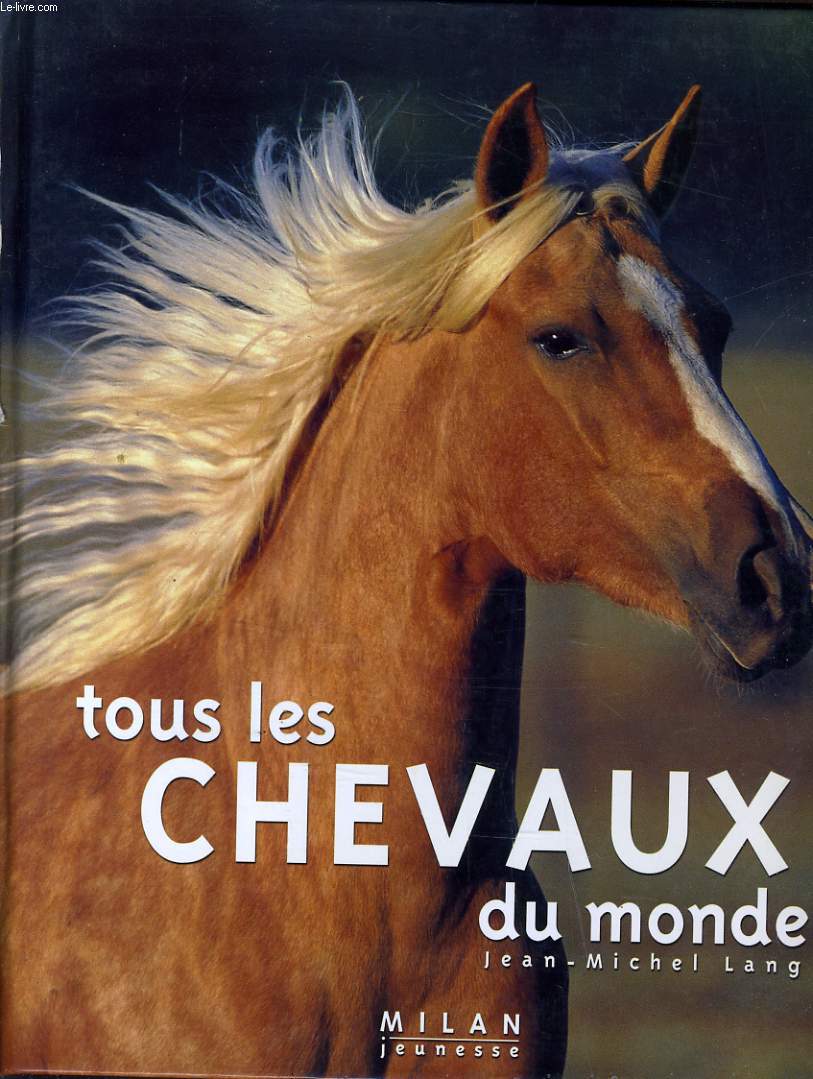 TOUS LES CHEVAUX DU MONDE