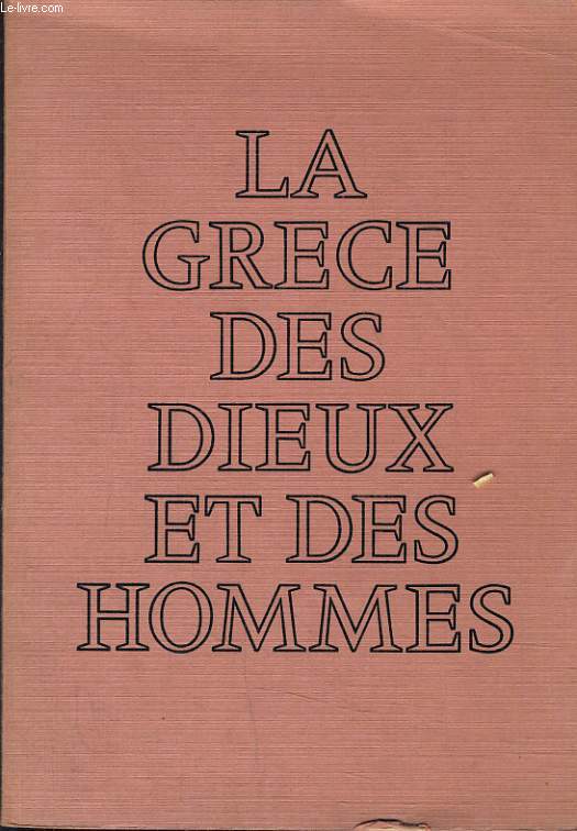 LA GRECE DES DIEUX ET DES HOMMES