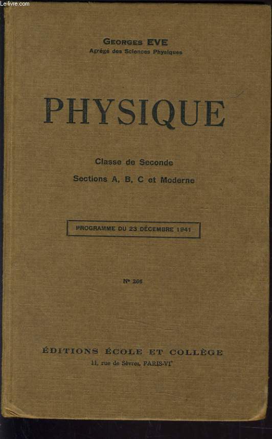 PHYSIQUE. CLASSE DE SECONDE. SECTIONS A, B, C ET MODERNE.