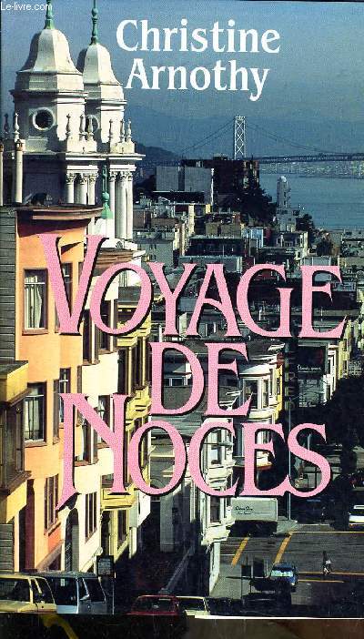 VOYAGE DE NOCES.