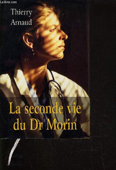 LA SECONDE VIE DU DR MORIN.