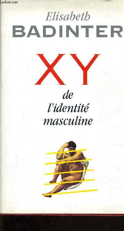 X Y DE L'IDENTITE MASCULINE.