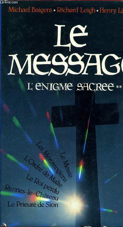 LE MESSAGE - L'ENIGME SACREE.