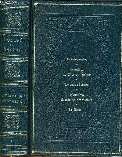 LA COMEDIE HUMAINE - AVANT- PROPOS - LA MAISON DU CHAT QUI PELOTE - LE BAL DES SCEAUX - MEMOIRES DE DEUX JEUNES MARIEES - LA BOURSE