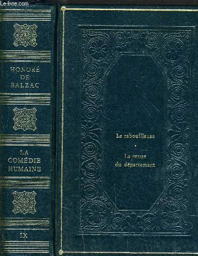 LA COMEDIE HUMAINE - LE COUSIN PONS - FACINE CANE - PIERRE GRASSOU - UN HOMME D'AFFAIRES - CAYDUSSART 2 - UN PRINCE DE LA BOHEME.