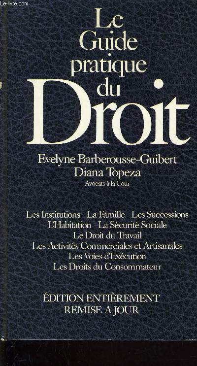 LE GUIDE PRATIQUE DU DROIT.