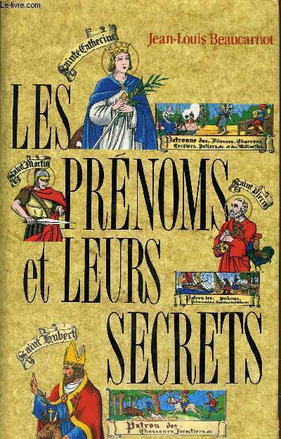 LES PRENOMS ET LEURS SECRETS.