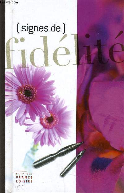 SIGNES DE FIDELITE.