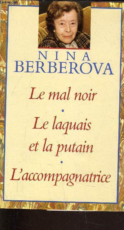 LE MAL NOIR - LE LAQUAIS ET LA PUTAIN - L'ACCOMPAGNATRICE.