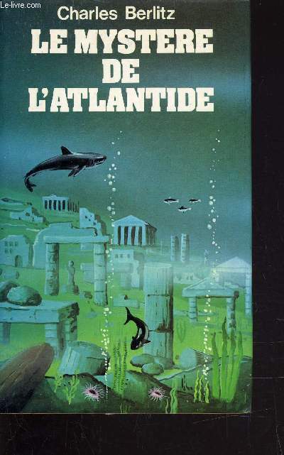 LE MYSTERE DE L'ATLANTIDE.