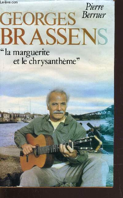 GEORGES BRASSENS - LA MARGUERITE ET LE CHRYSANTHEME.