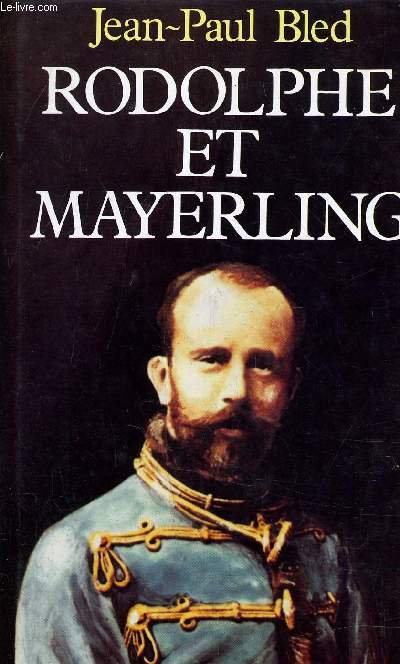 RODOLPHE ET MAYERLING.