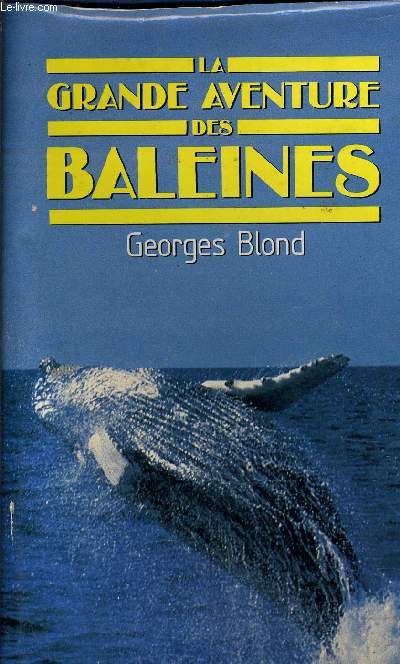 LA GRANDE AVENTURE DES BALEINES.