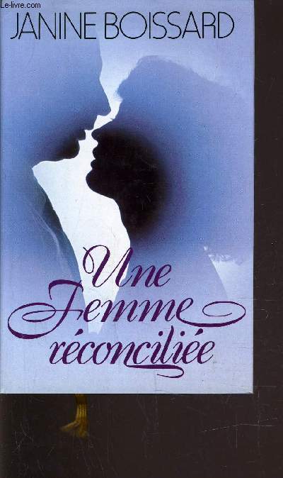 UNE FEMME RECONCILIEE.