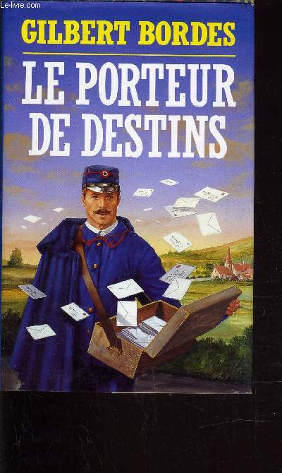 LE PORTEUR DE DESTINS.