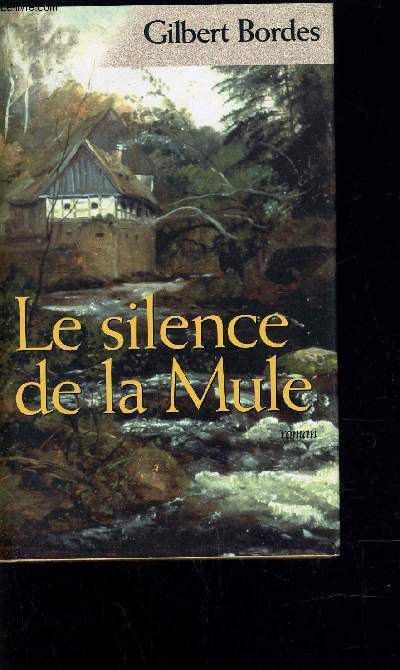 LE SILENCE DE LA MULE.