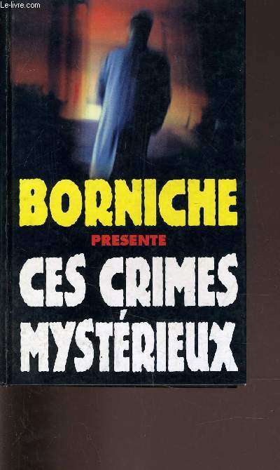 CES CRIMES MYSTERIEUX.