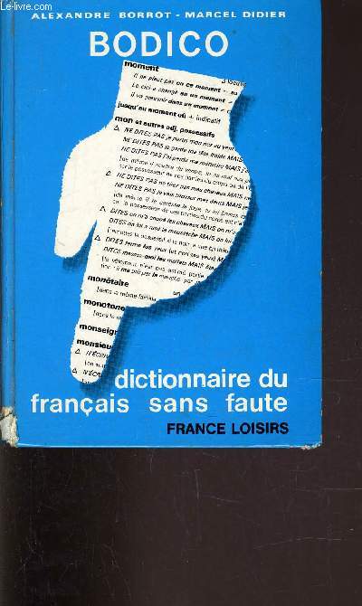 BODICO - DICTIONNAIRE DU FRANCAIS SANS FAUTE.