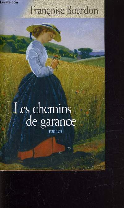 LES CHEMINS DE GARANCE.