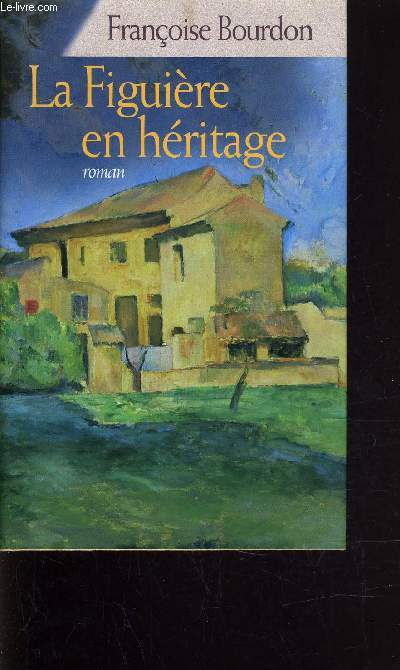 LA FIGUIERE EN HERITAGE.